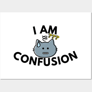 I am Confusion Posters and Art